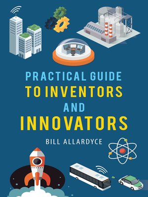 cover image of Practical Guide to Inventors and Innovators